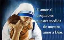Madre Teresa de Calcuta - Amor al prójimo