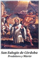 San Eulogio de Córdoba - Presbítero y Mártir