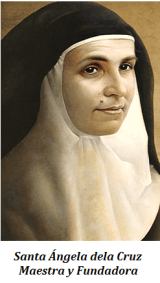 Santa Ángela de la Cruz - Maestra y Fundadora