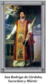 San Rodrigo de Córdoba - Sacerdote y Mártir