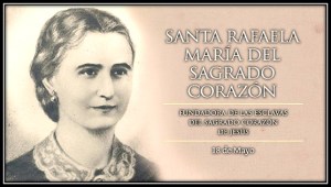 Santa Rafaela del Sagrado Corazón - Fundadora
