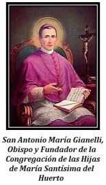 San Antonio Mª Gianelli - Obispo y Fundador