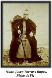 Mons. Josep Torras i Bages - Bisbe de Vic