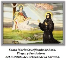 Santa María Crucificada de Rosa - Virgen y Fundadora