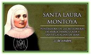 Santa Laura Montoya - Fundadora