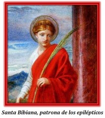 Santa Bibiana, patrona de los epilépticos